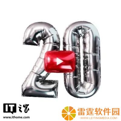 YouTube 迎来 20 岁生日，用户上传视频数量超 200 亿个