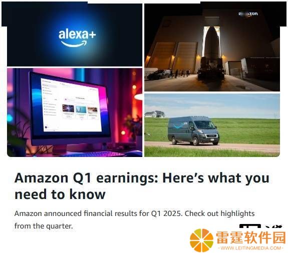 亚马逊2025Q1财报：营收超1.13万亿，净利润大增64%！