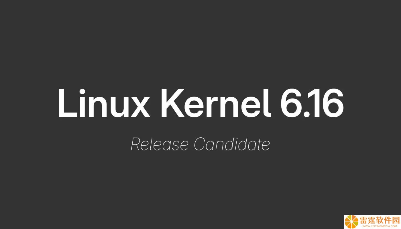 Linux 6.16 首个 RC 候选版发布：提升电源管理效率、扩展硬件支持、优化 EXT4 文件系统