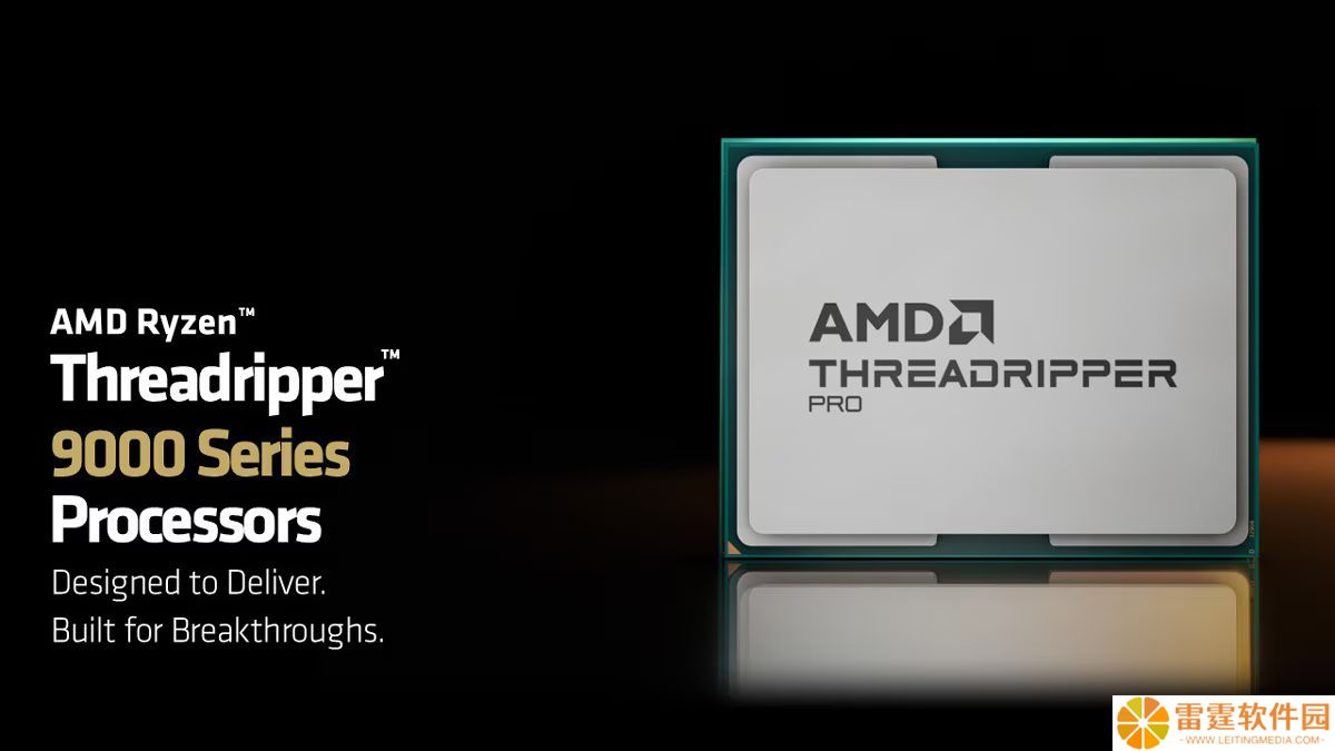 AMD 公布 Ryzen Threadripper PRO 9000 WX 系列处理器售价，顶配 96 核售 11699 美元