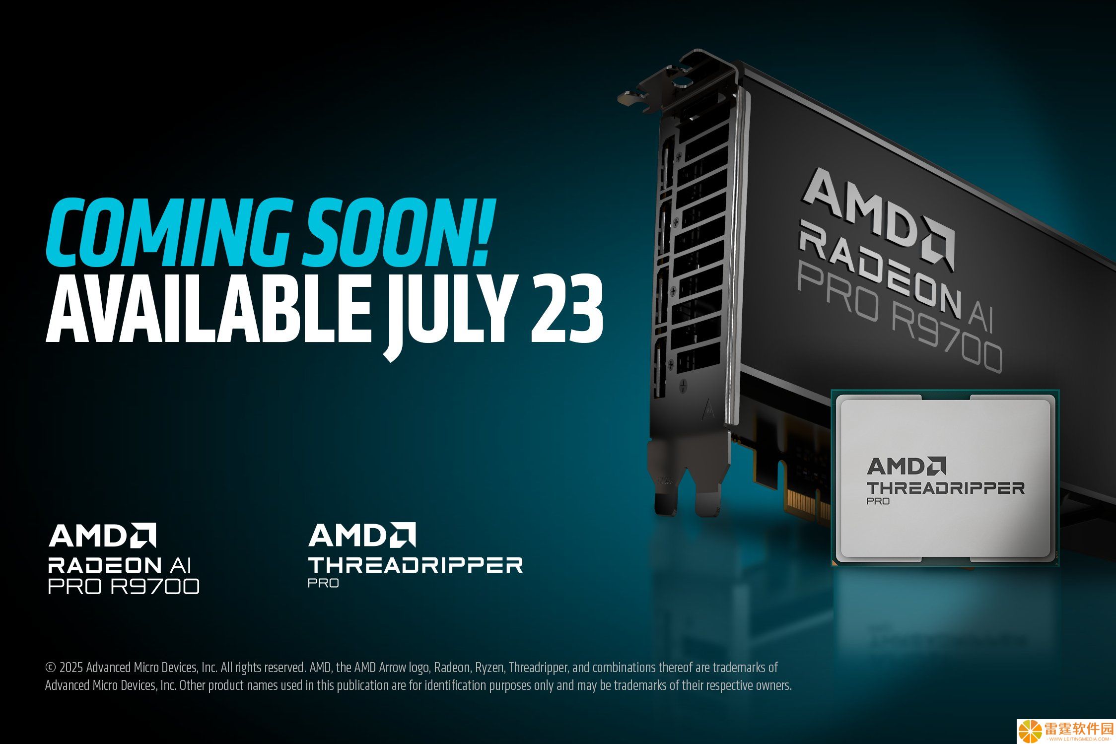 AMD 锐龙 TR PRO 9000WX 处理器和 Radeon AI PRO R9700 显卡 7 月 23 日起正式发售
